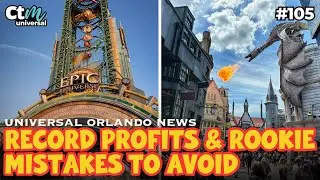 Universal Breaks Revenue Record & Rookie Mistakes To Avoid When Going To Universal Studios