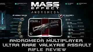 Mass Effect Andromeda Multiplayer N7 Valkyrie Assault Rifle Review