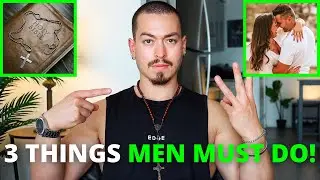 3 THINGS ALL MEN MUST DO IN 2022! (You've Been Warned...)