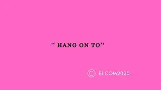 &lsquo; hang on to&rsquo; meaning