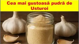 Cum se prepară cea mai gustoasă