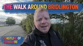 My First proper time in Bridlington - Day 34 part two