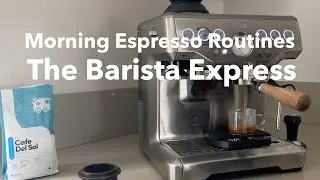 Morning Espresso Routines with The Barista Express ⏐ Bird Rock Coffee, Cafe Del Sol