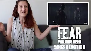 FEAR THE WALKING DEAD 5X03 
