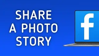How to Share a Photo Story in Facebook on PC