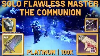 Solo Flawless Master | The Communion Weekly 100k Arc Titan | Destiny 2 | The Witch Queen | Season 18
