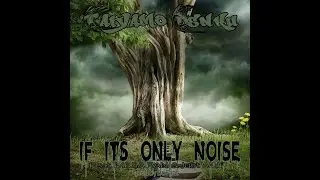 Taiyamo Denku - If Its Only Noise ( feat. MEGA RAN & Just Wulf )