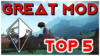 TOP 5 MODS OF NO MAN'S SKY [1.24]