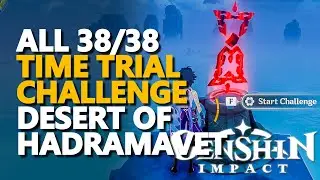All Time Trial Challenge Desert of Hadramaveth Genshin Impact Sumeru 100%