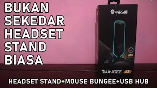 Unboxing Headset Stand Rexus Bungee J3 | Bukan Sekedar Headset Stand Biasa