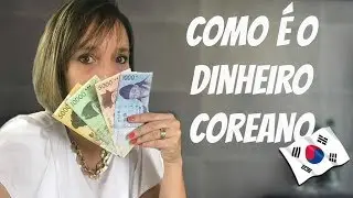 Como é o dinheiro coreano...