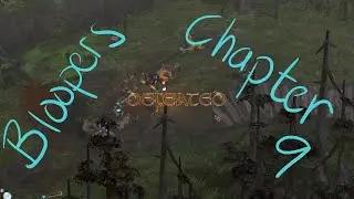 Magicka - Ch. 9 Bloopers