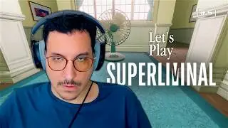 There 's no way - Superliminal - Let's Play 05