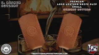 C. Risner Cutlery Premium Logo Leather Knife Slip Small - Whiskey Buttero
