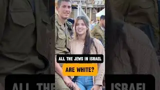 Some people think  🤔 All the Jews in Israel are white?  Of course not 😳🇮🇱