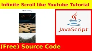 39th Javascript Project - Infinite Scrolling like Youtube tutorial for beginners with source code