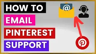 How To Email Pinterest Support? [in 2025]
