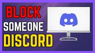 How to Block Someone on Discord - (Easy Guide!)