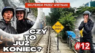 SKUTEREM PRZEZ WIETNAM - CZY TO NAPRAWDĘ KONIEC?