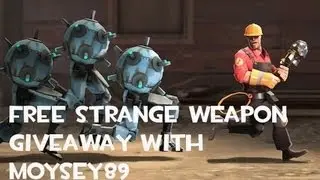FREE TF2 Strange Weapon Giveaway with Moysey89