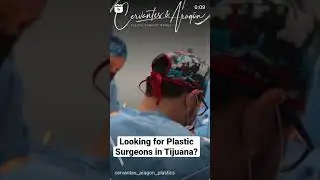Best Plastic Surgeons in Tijuana #cervantesandaragonplasticsurgerygroup #plasticsurgery #tijuana
