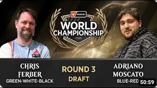 Magic World Championship XXIX - Round 3 - Chris Ferber vs Adriano Moscato - Draft Wilds of Eldraine