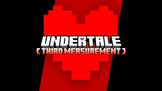 Undertale Third Measurement BETA 2 Trailer
