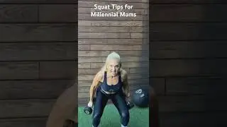 Squat tips for Millennial Moms from Anna Kooiman, lead trainer at StrongSexyMammas.com