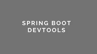 05 Spring Boot Devtools - Introduction and Implementation