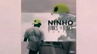 Ninho - Binks to Binks Part. 2
