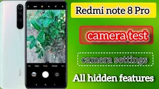 redmi note 8 pro camera settings and camera test all hidden features #redminote8pro