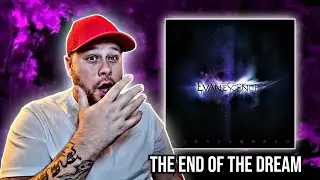 Evanescence - The End Of The Dream Reaction!