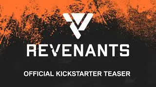Revenants - Next Gen Survival Game PC Teaser Kickstarter