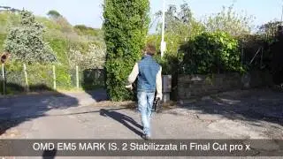 Stabilizzatore olympus OMD post prodotto in Final Cut Pro X