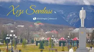 Xızı Sevdası AZERBAIJANI MUSIC HIT 2025