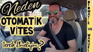 Neden OTOMATİK VİTES Arabalar Tercih Edilmeli ?