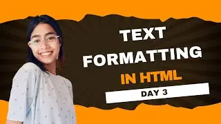 Day 03 | Text formatting tags: Bold, Italic, Subscript, Superscript, and Strikethrough