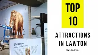 Top 9. Best Tourist Attractions in Lawton - Oklahoma