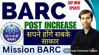 BARC Post increase Mission BARC || BARC Recruitment 2023 New Update
