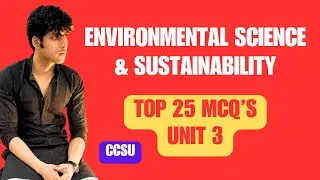 Environmental Science and Sustainability | TOP 25 MCQ | Unit 3