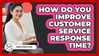 How Do You Improve Customer Service Response Time?
