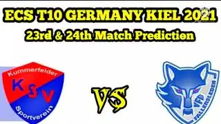 ECS T10 GERMANY KIEL 2021 KSV VS VFB 23RD 24TH MATCH