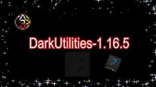 обзор мода DarkUtilities-1.16.5 | КРУТОЙ МОД НА РАЗНЫЕ ВЕЩИ ДЛЯ ПОСЛЕДНЕЙ ВЕРСИИ МАЙНКРАФТА