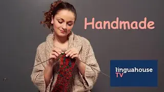 Handmade (американский английский, B1-B2)