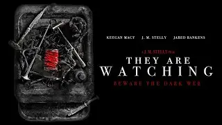 THEY ARE WATCHING | Official Horror Trailer