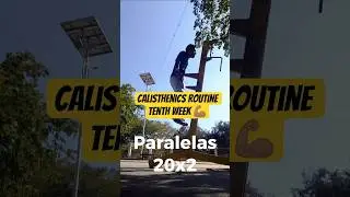 CALISTHENICS ROUTINE TENTH WEEK 💪🏽#fitness #calistenia #calisthenics #streetworkout #pullup