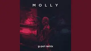 Molly (G-POL Remix)
