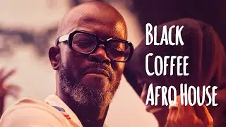 Black Coffee Melodic Deep House Mix | Afro House in Las Vegas to Tech House 2026 House Mix Playlist