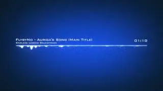[EPIC] FlybyNo - Endless Legend Soundtrack - 01 Auriga's Song (Main Title)