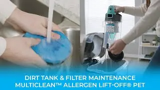 Dirt Tank & Filter Maintenance | MultiClean&trade; Allergen Lift-Off&reg; Pet
